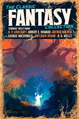 The Classic Fantasy Fiction Collection by Arcturus 1788280768 FREE Shipping