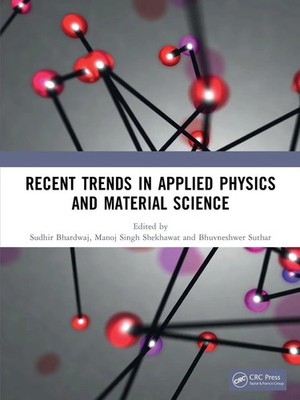 Recent Trends in Applied Physics and Material Science Sudhir Bhardwaj (u. a.)