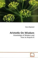 Henry Meghaizel | Aristotle On Wisdom | Taschenbuch | Englisch (2009)