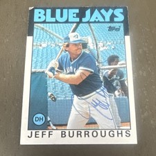 Topps Autographed 1986 #168 Jeff Burroughs Toronto Blue Jays MLB Trading Card