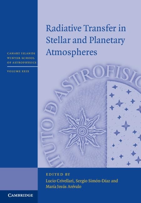 Radiative Transfer in Stellar and Planetary Atmospheres: 29 (Canary Islands Win