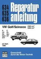 VW Golf/Scirocco 1599/1600 Ab 09/80 S, Ls, Gl, Gls, Gti, C, Cl, Gli, GT Buch