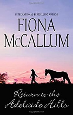 Return to the Adelaide Hills Mass Market Paperbound Fiona McCallu