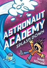 Astronaut Academy: Splashdown - Paperback By Roman, Dave - VERY GOOD