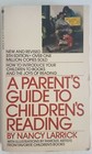 A Parent's Guide to Children's Reading by Nancy Larrick, Paperback, 1982