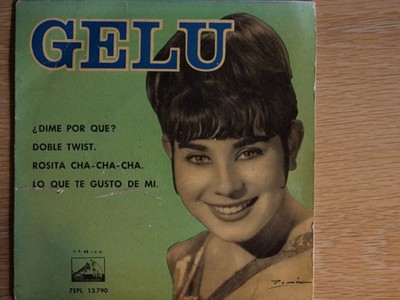 Gelu   ¿Dime Por Qué?  Tell Me Why / Double Twist - 7'' EP Vinyl 7EPL 13.790