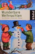 Wunderbare Weihnachten Zum Schmökern, Schmunzeln, Staunen Seidlein, Cornelia von