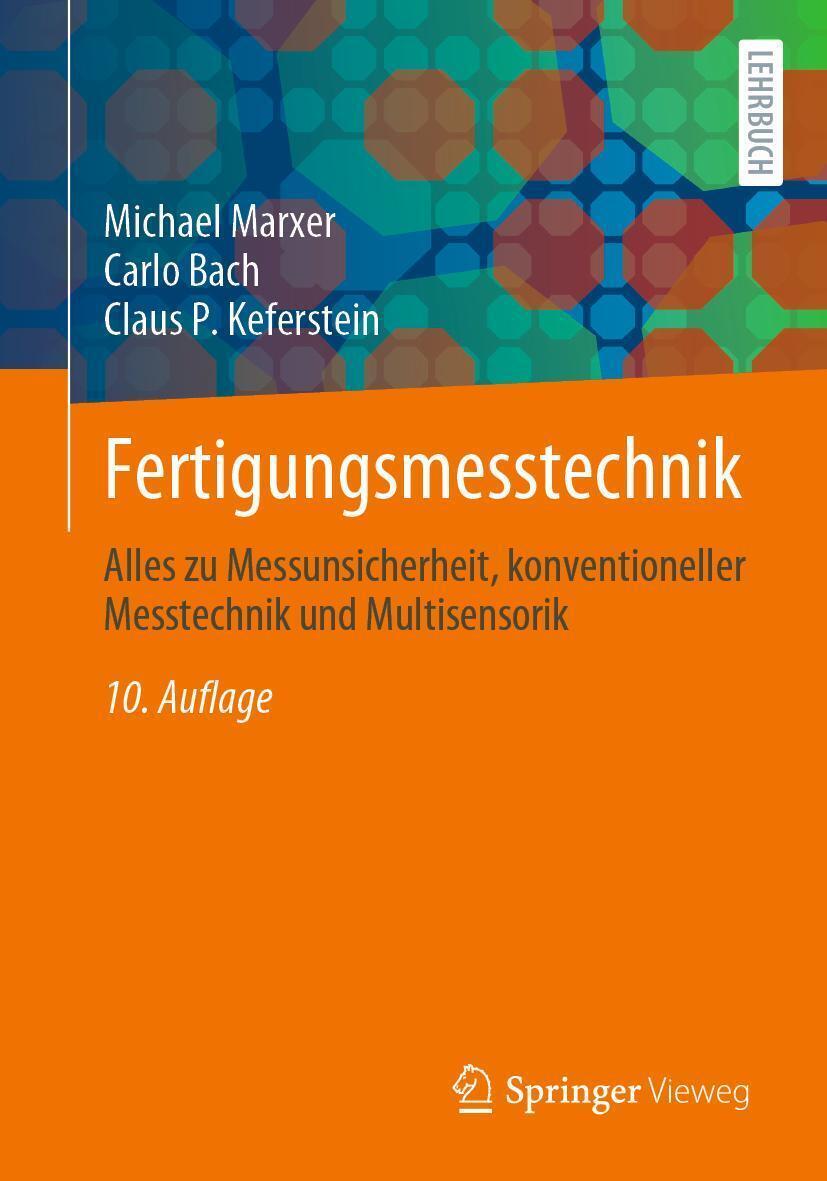 Thumbnail - Fertigungsmesstechnik | Claus P. Keferstein (u. A.) | Deutsch |