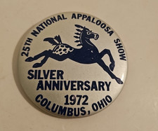 Vintage 1972 25th National Appaloosa Show Silver Anniversary Columbus Ohio Pin