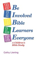 B.I.B.L.E. A Children's Bible Study Cathy Liening Taschenbuch Englisch 2008