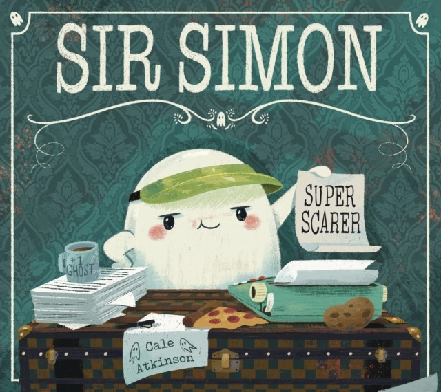 Sir Simon: Super Scarer by Cale Atkinson (Paperback Book)