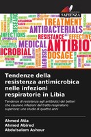 Ahmed Atia (U. A.) | Tendenze Della Resistenza Antimicrobica Nelle Infezioni...