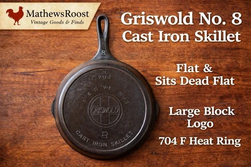 Griswold No 8 Cast Iron Skillet 704 F Large Block Logo Heat Ring Flat