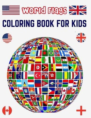 World Flags Coloring Book for Kids: All World Countries Flags Coloring Book for 