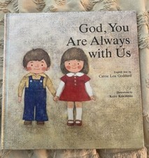 God You are Always with Us Children’s Book Hardcover Carrie Goddard