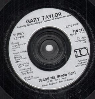 Gary Taylor Tease Me 7'' vinyl UK 10 1988 Radio edit b/w instrumental TEN241