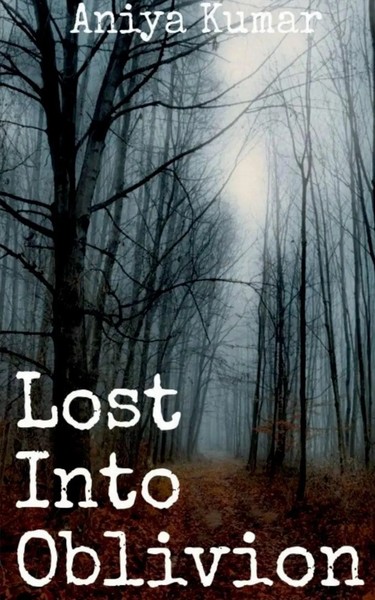 Lost Into Oblivion Aniya Kumar Taschenbuch Kartoniert / Broschiert Englisch 2021-image