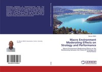 Benson Mbithi | Macro Environment Moderating Effects On Strategy And Performance