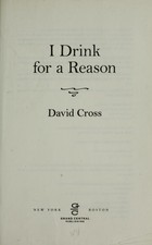 I Drink for a Reason by Cross, David, Acceptable Book