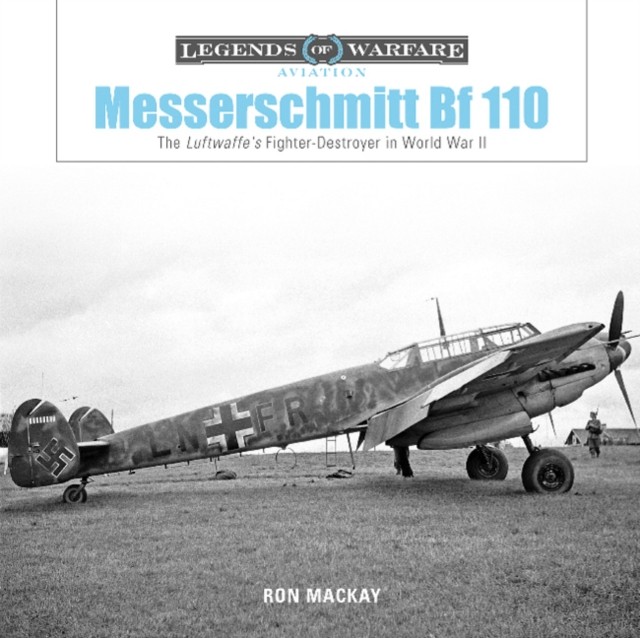 Messerschmitt Bf 110 by Ron Mackay (Hardback Book)