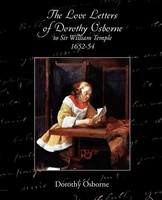 Edward Abbott Parry | The Love Letters Of Dorothy Osborne To Sir William...