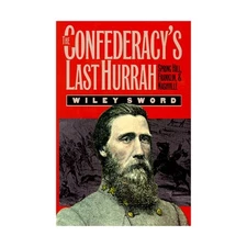 University Historical B  Confederacy's Last Hurrah - Spring Hill, Franklin VG+