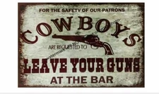 Cowboys Leave Guns at Bar PHOTO Sign Saloon Wild West 5x7 Tavern Decor Mancave