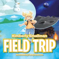 Kimberly Smallman | Field Trip | Taschenbuch | Englisch (2016) | AuthorHouse