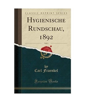 Hygienische Rundschau, 1892, Vol. 2 [Classic Reprint], Carl Fraenkel