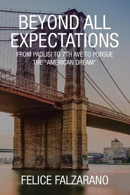Beyond All Expectations: From Paolisi to 7th ave to pursue the ''American Dream''