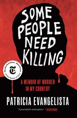 Some People Need Killing | Patricia Evangelista | englisch