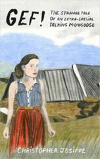 GEF! : The Strange Tale of an Extra-Special Talking Mongoose, Paperback by Jo...