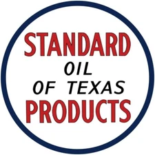 Standard Oil of Texas Products NEW Sign: 28" Dia. Round USA Steel - 2 SIDED!