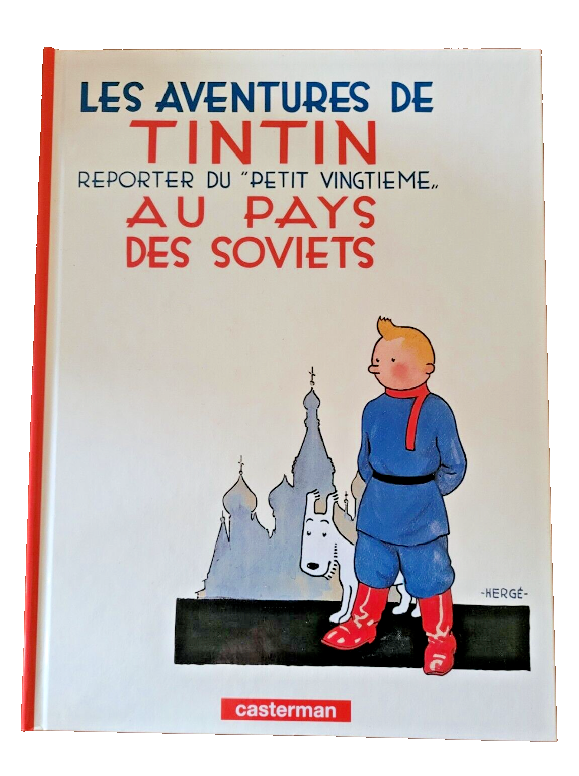 Les Aventures De Tintin - Au Pays Des Soviets by Herge 1999 Hardback