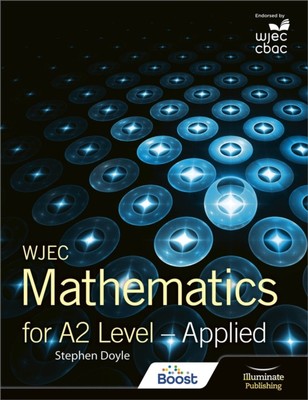 WJEC Mathematics for A2 Level: Applied 9781911208556 - Free Tracked Delivery