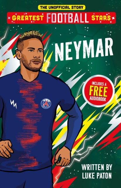 Greatest Football Stars: Neymar by Luke Paton (Paperback Book)