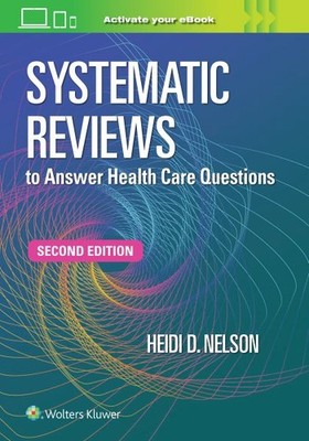 Systematic Reviews to Answer Health Care Questions, Paperback by Nelson, Heid...