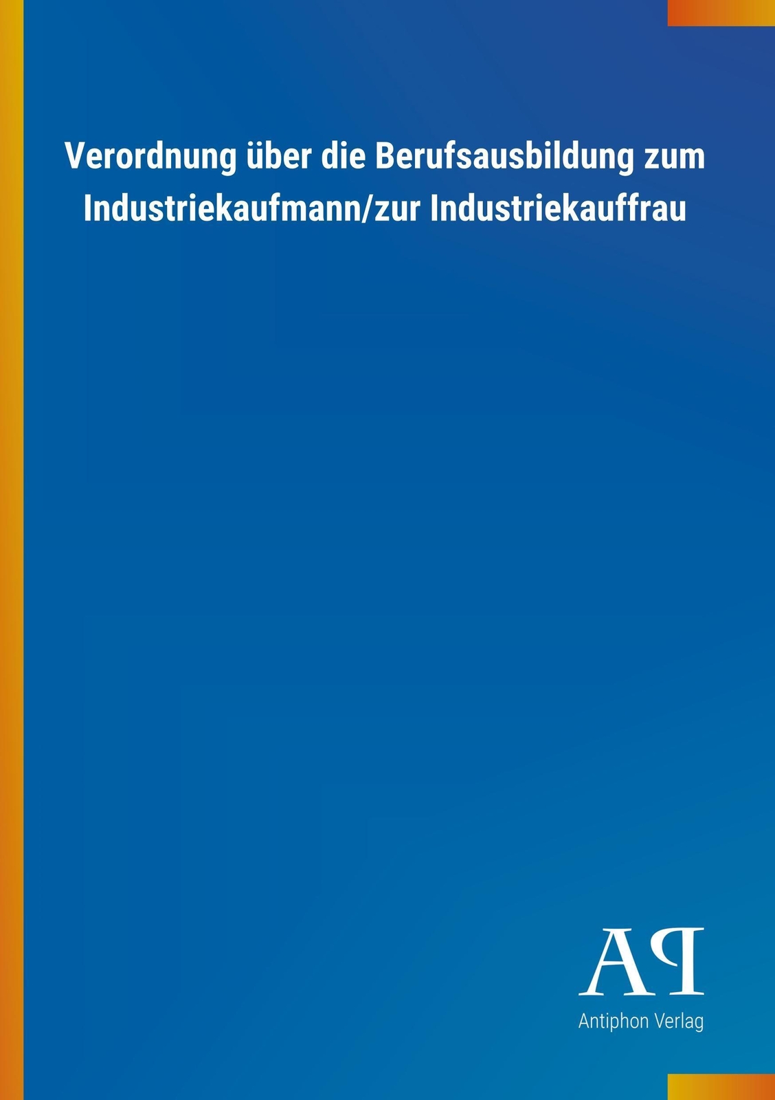 Thumbnail - Antiphon Verlag | Verordnung Über Die Berufsausbildung Zum...