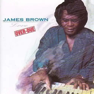James Brown - Love Over Due