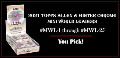 2021 Topps Allen & Ginter Chrome Mini World Leaders-You Pick!-Complete Your Set