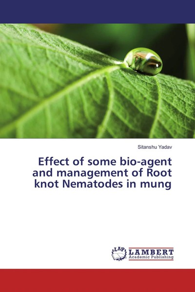 Sitanshu Yadav | Effect Of Some Bio-Agent And Management Of Root Knot...-image