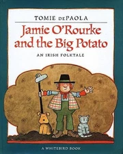 Jamie ORourke And The Big Potato (Turtleback School  Library Binding Ed - GOOD