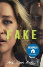 Fake: A startling true story of love in a world of liars, cheats, narcissists,