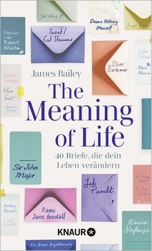 The Meaning of Life: 40 Briefe, die dein Leben verä... | Buch | Zustand sehr gut