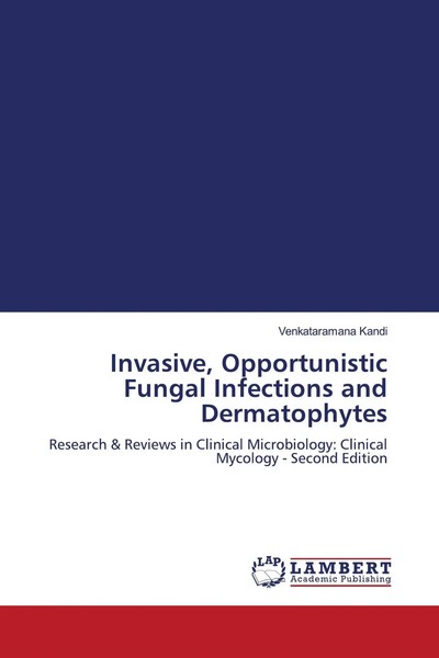 Venkataramana Kandi | Invasive, Opportunistic Fungal Infections And...-image