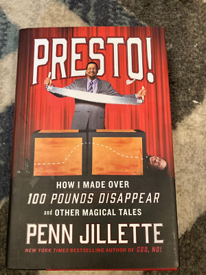 Presto! How I Made over 100 Pounds Disappear by Penn Jillette HARDCOVER NEW