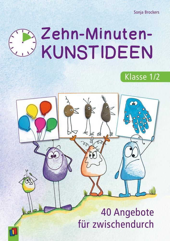 Thumbnail - Zehn-minuten-kunstideen - Klasse 1/2 | 40 Angebote Für Zwischendurch |