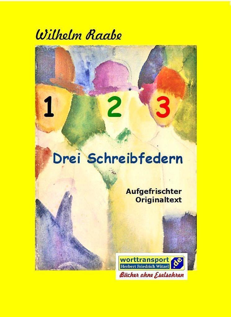 Thumbnail - Drei Schreibfedern | Wilhelm Raabe | 2020 | Deutsch
