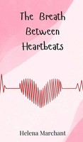 Helena Marchant | The Breath Between Heartbeats | Buch | Englisch (2025)