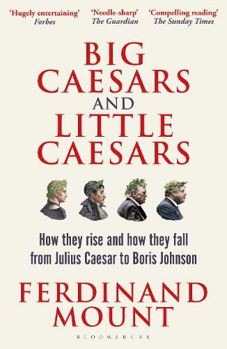 Ferdinand Mount Big Caesars and Little Caesars (Tascabile)